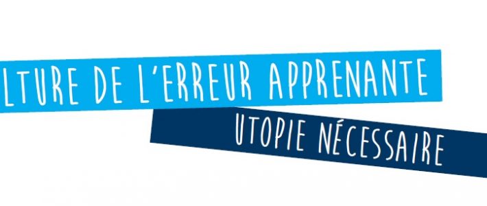 Atelier “Culture erreur apprenante” – Pau – 11 septembre 2018