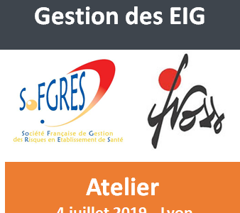 Atelier ” Gestion des EIG associés aux soins” Atelier ” Gestion des EIG associés aux soins”