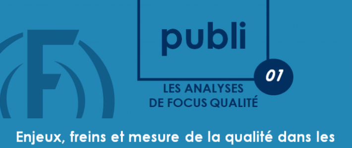 PUBLI-01 : Enjeux, freins et mesure du développement de la culture qualité dans les établissements sanitaires