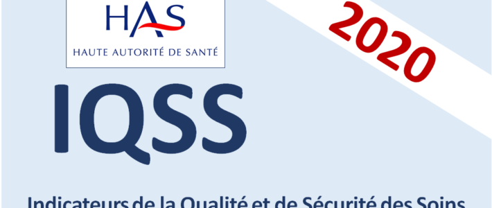 HAS : Indicateurs Qualité Sécurité des Soins