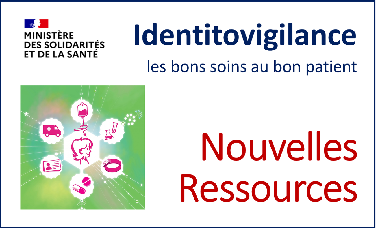 Identitovigilance : de nouvelles ressources