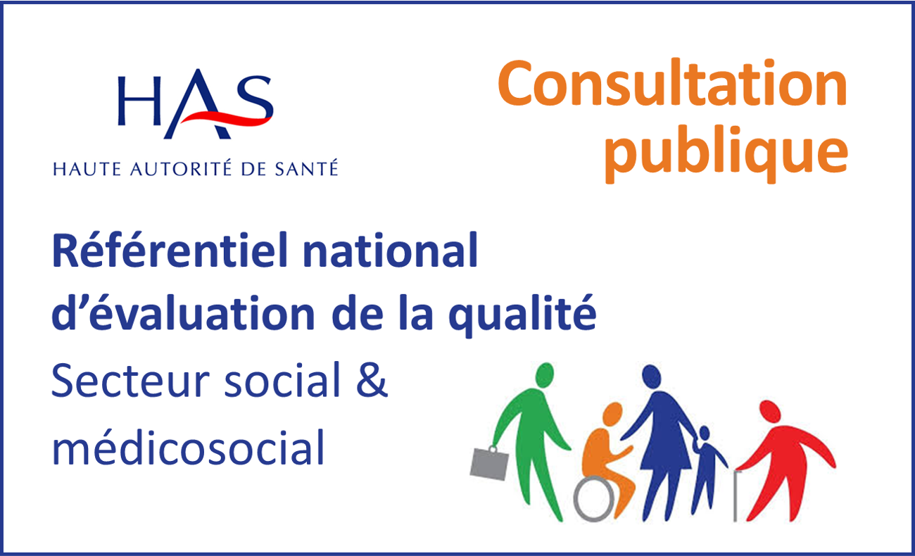 Consultation publique HAS - Référentiel qualité social médicosocial