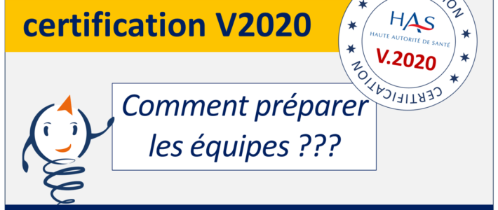 Comment préparer les équipes à la certification V2020 ??? Invitation webinaires V2020